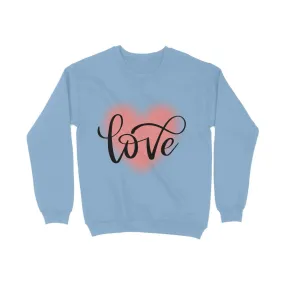 Love Typography Print Unisex Cotton Sweatshirt